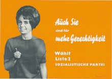 © Österreichische Nationalbibliothek Landtagswahl 1964 „Auch Sie sind für mehr Gerechtigkeit“: Slogan der SPÖ, die sich damals noch „sozialistische Partei“ nennt.